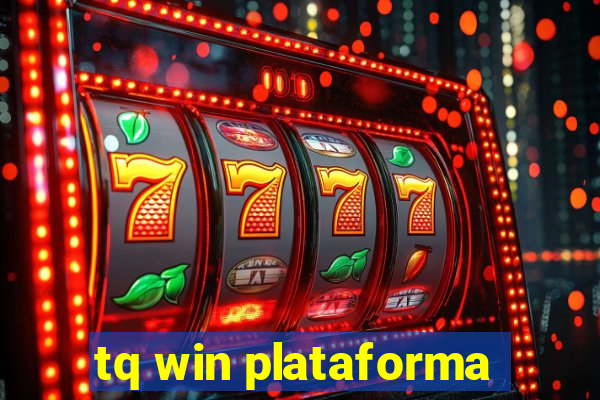 tq win plataforma